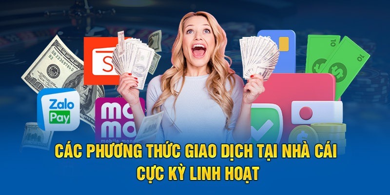 Nạp tiền tài xỉu với đa dạng phương thức lựa chọn