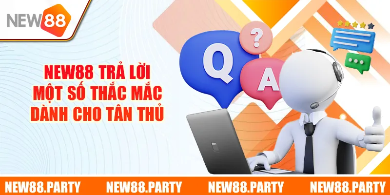 Jun88 trả lời một số thắc mắc dành cho tân thủ